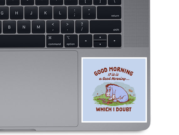 A Doubtful Good Morning