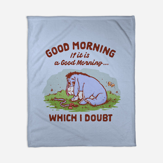 A Doubtful Good Morning-None-Fleece-Blanket-kg07