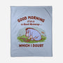 A Doubtful Good Morning-None-Fleece-Blanket-kg07