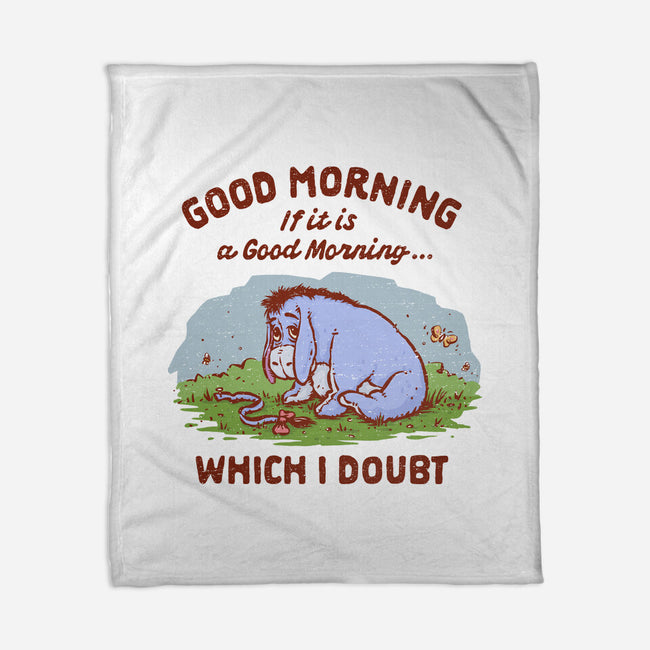 A Doubtful Good Morning-None-Fleece-Blanket-kg07