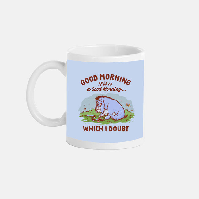 A Doubtful Good Morning-None-Mug-Drinkware-kg07