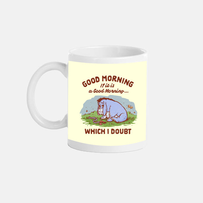 A Doubtful Good Morning-None-Mug-Drinkware-kg07