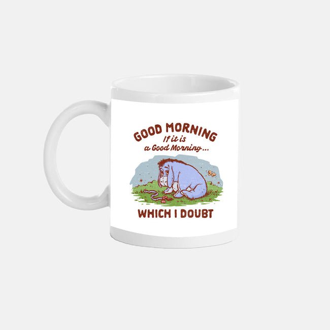A Doubtful Good Morning-None-Mug-Drinkware-kg07