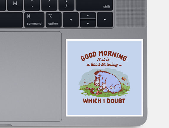 A Doubtful Good Morning