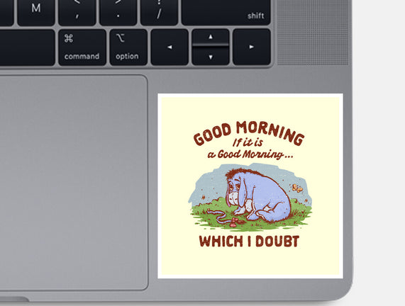 A Doubtful Good Morning