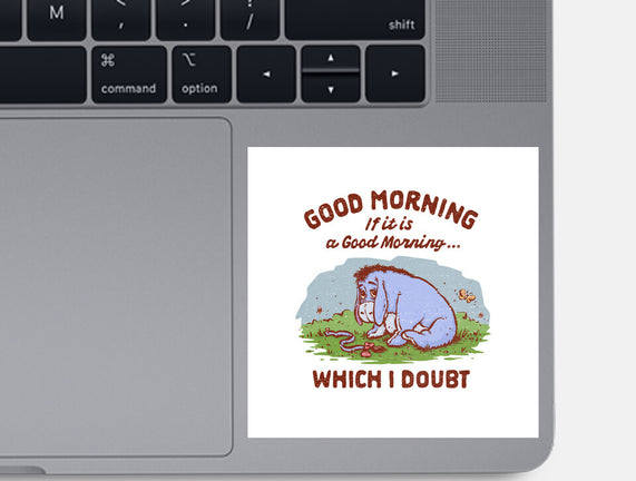 A Doubtful Good Morning