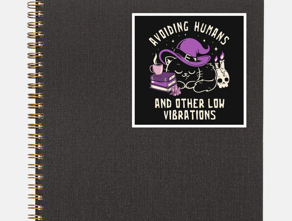 Avoiding Humans And Other Low Vibrations