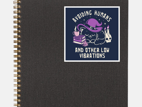 Avoiding Humans And Other Low Vibrations