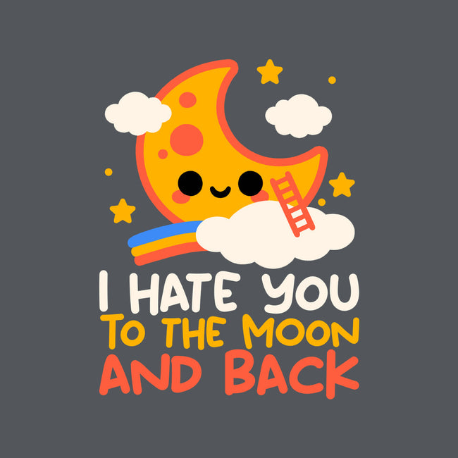 Hate You To The Moon And Back-None-Polyester-Shower Curtain-NemiMakeit
