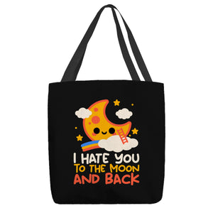 Hate You To The Moon And Back