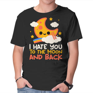 Hate You To The Moon And Back