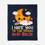 Hate You To The Moon And Back-None-Fleece-Blanket-NemiMakeit