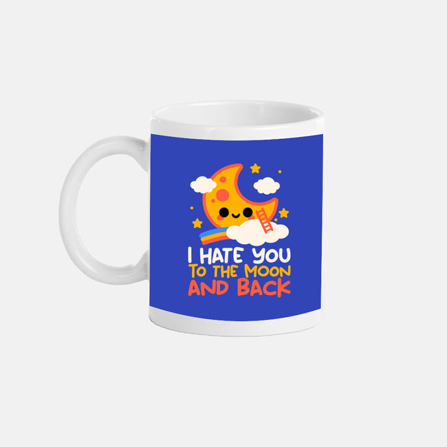 Hate You To The Moon And Back-None-Mug-Drinkware-NemiMakeit