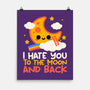 Hate You To The Moon And Back-None-Matte-Poster-NemiMakeit