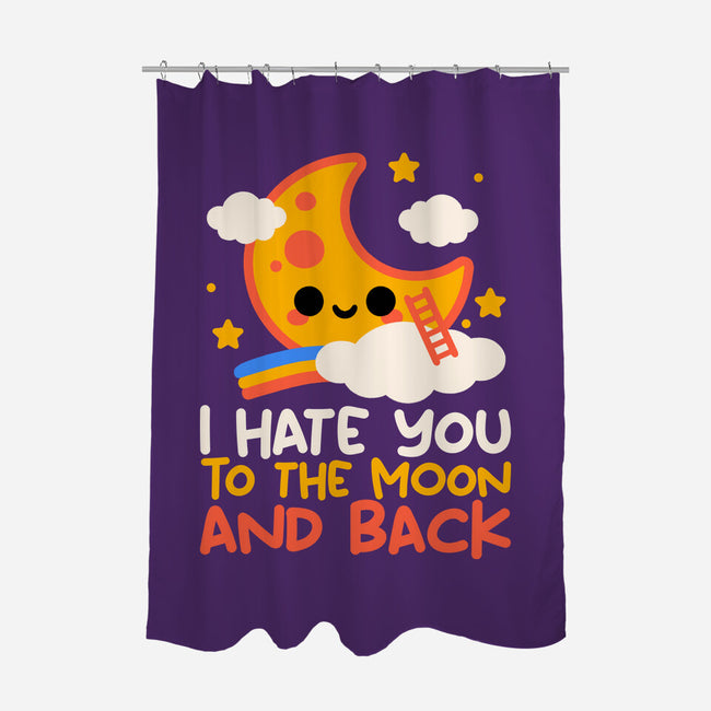 Hate You To The Moon And Back-None-Polyester-Shower Curtain-NemiMakeit
