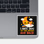 Hate You To The Moon And Back-None-Glossy-Sticker-NemiMakeit