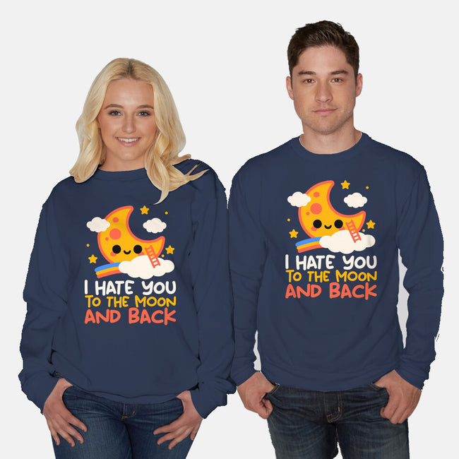 Hate You To The Moon And Back-Unisex-Crew Neck-Sweatshirt-NemiMakeit