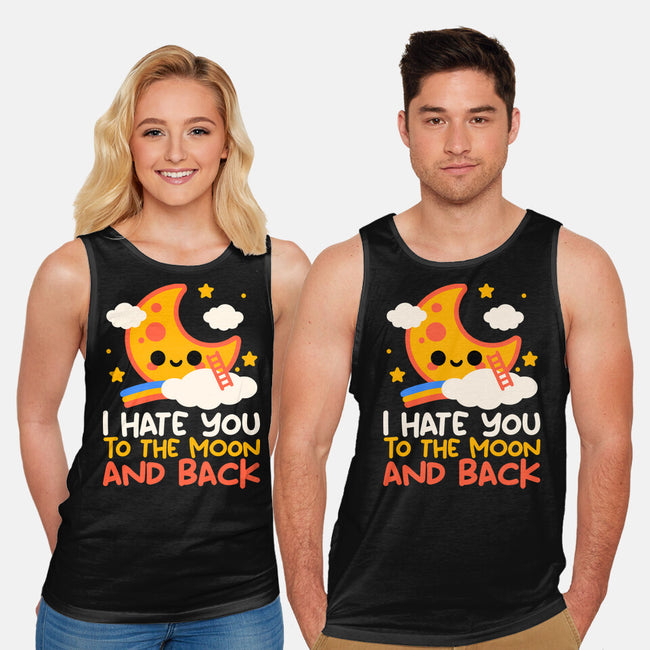 Hate You To The Moon And Back-Unisex-Basic-Tank-NemiMakeit