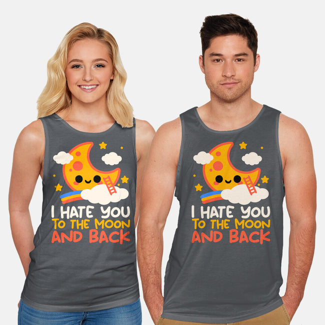 Hate You To The Moon And Back-Unisex-Basic-Tank-NemiMakeit