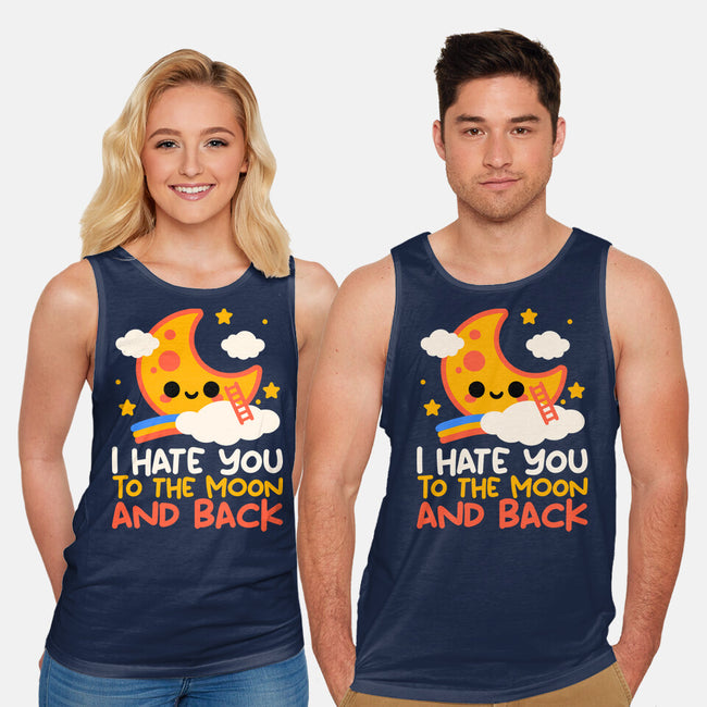 Hate You To The Moon And Back-Unisex-Basic-Tank-NemiMakeit