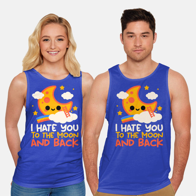 Hate You To The Moon And Back-Unisex-Basic-Tank-NemiMakeit