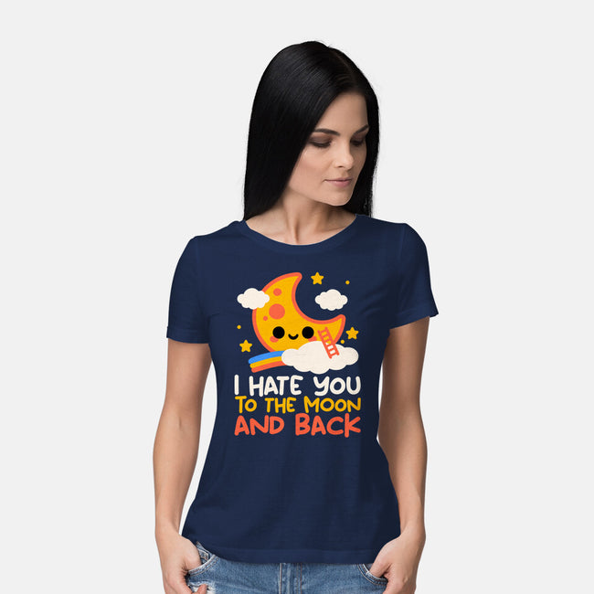 Hate You To The Moon And Back-Womens-Basic-Tee-NemiMakeit