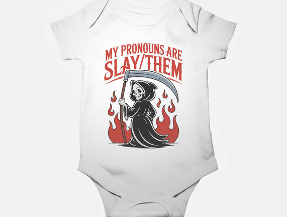 My Pronouns Are Slay Them