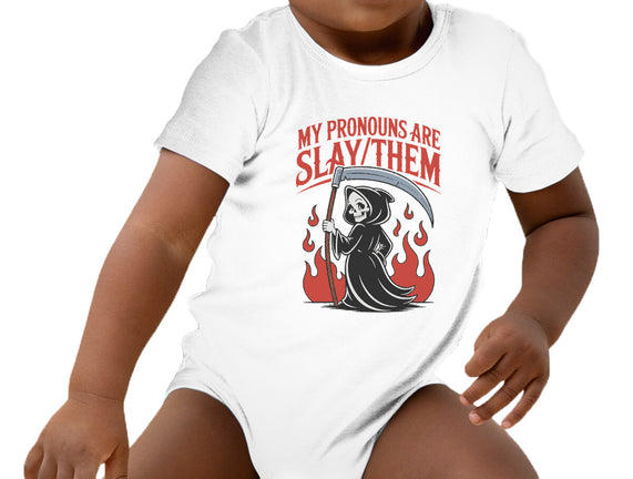 My Pronouns Are Slay Them