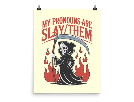 My Pronouns Are Slay Them