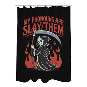 My Pronouns Are Slay Them