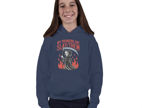 My Pronouns Are Slay Them