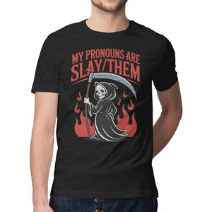My Pronouns Are Slay Them