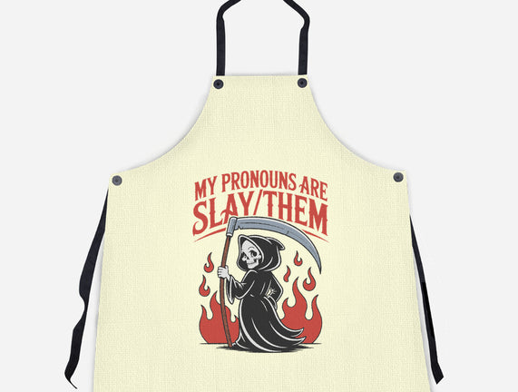 My Pronouns Are Slay Them