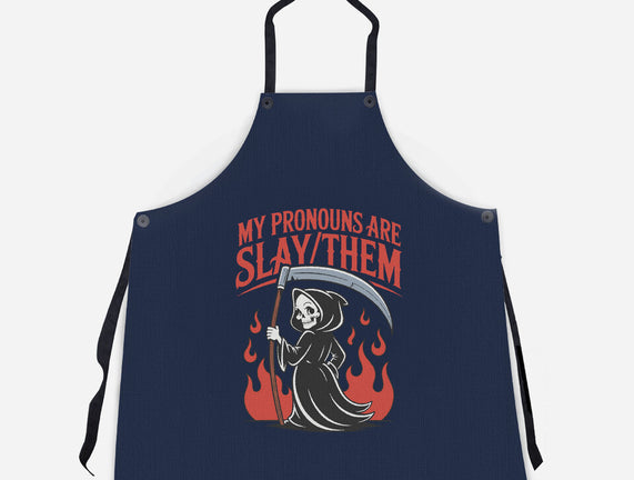 My Pronouns Are Slay Them