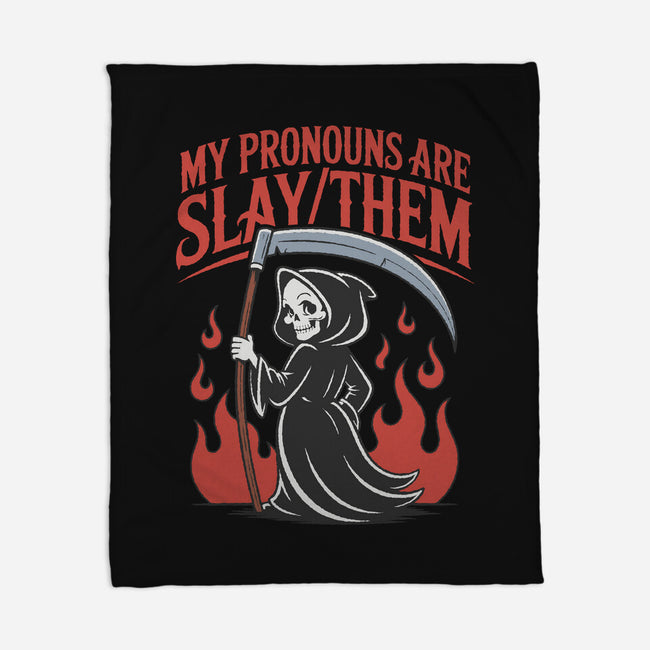 My Pronouns Are Slay Them-None-Fleece-Blanket-RoboMega