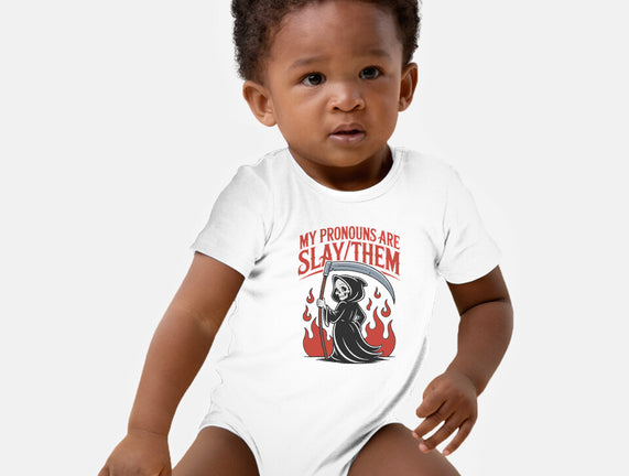 My Pronouns Are Slay Them