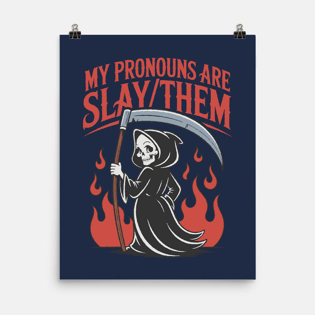My Pronouns Are Slay Them-None-Matte-Poster-RoboMega