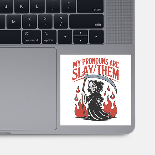 My Pronouns Are Slay Them-None-Glossy-Sticker-RoboMega