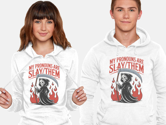 My Pronouns Are Slay Them