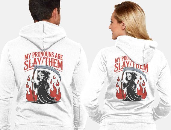 My Pronouns Are Slay Them