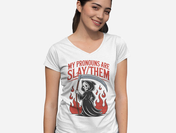 My Pronouns Are Slay Them