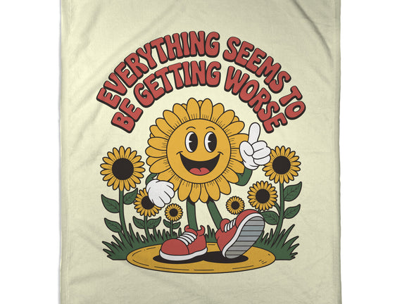 Everything Seems To Be Getting Worse