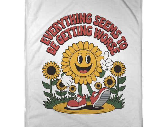 Everything Seems To Be Getting Worse