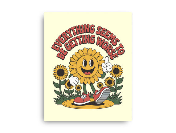 Everything Seems To Be Getting Worse