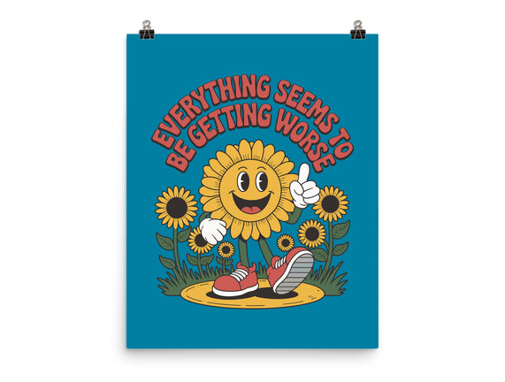 Everything Seems To Be Getting Worse