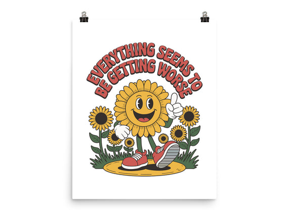 Everything Seems To Be Getting Worse