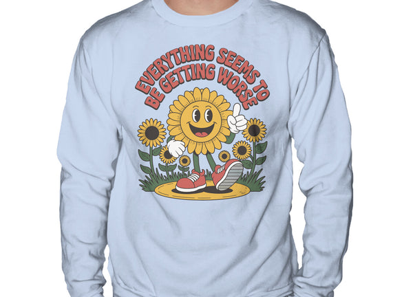 Everything Seems To Be Getting Worse