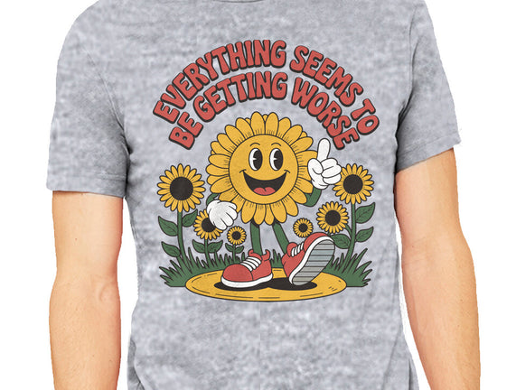 Everything Seems To Be Getting Worse