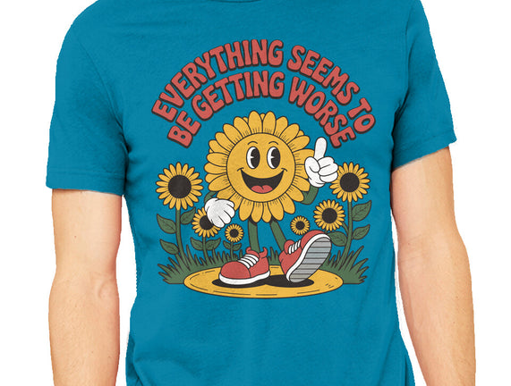 Everything Seems To Be Getting Worse