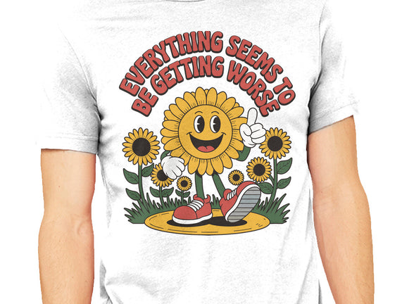 Everything Seems To Be Getting Worse